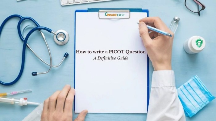 Picot question pico questions research sample nursing samples nurse capstone make strategies framing search